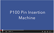 TE P100 Pin Insertion Machine